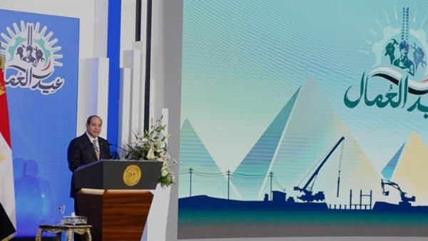 الرئيس السيسي في الاحتفال بعيد العمال بمدينة السويس