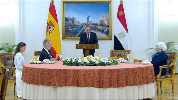 الرئيس السيسي يستضيف ملك إسبانيا وقرينته في مأدبة عشاء 